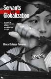 Servants of Globalization: Migration and Domestic Work
