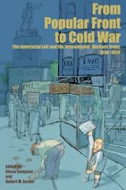 From Popular Front to Cold War: The Interracial Left and the International Workers Order, 1930-1954