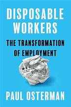 Disposable Workers: The Transformation of Employment